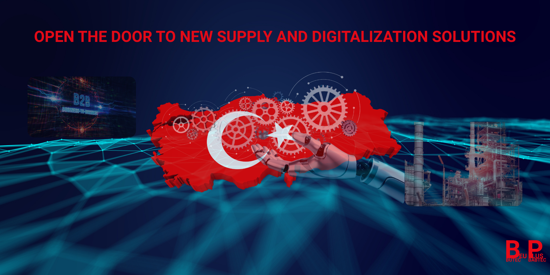 Open The Door to New Supply and dıgıtalızatıon Solutıons